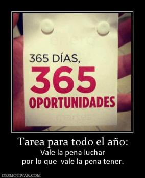 Tarea para todo el año: Vale la pena luchar por lo que  vale la pena tener.
