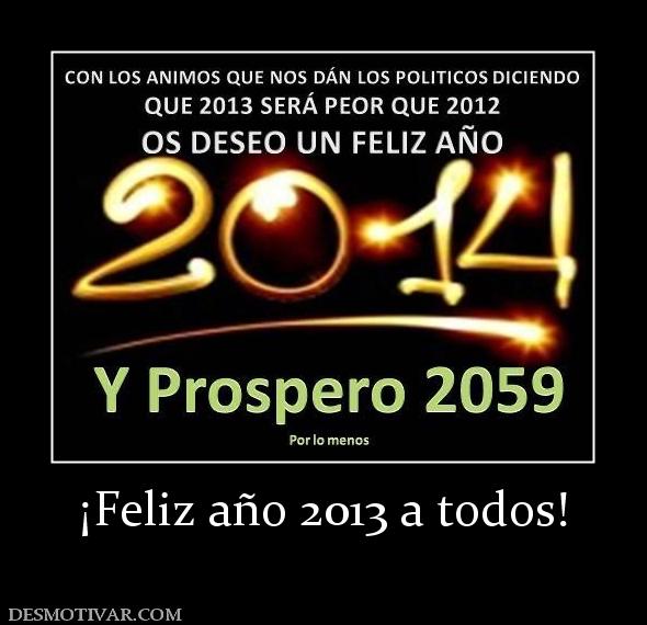 ¡Feliz año 2013 a todos!