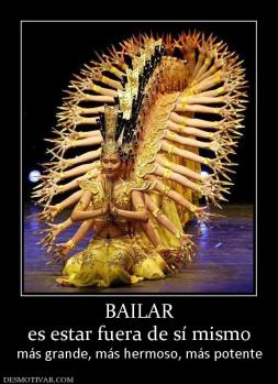 BAILAR es estar fuera de sí mismo más grande, más hermoso, más potente