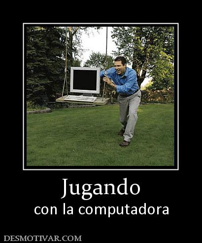 Jugando con la computadora
