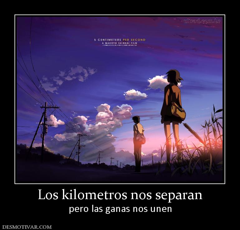 Los kilometros nos separan pero las ganas nos unen