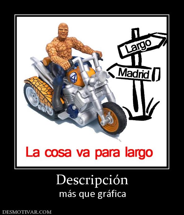 Descripción más que gráfica