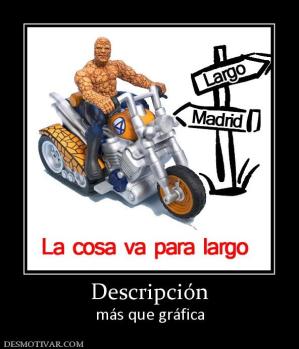 Descripción más que gráfica