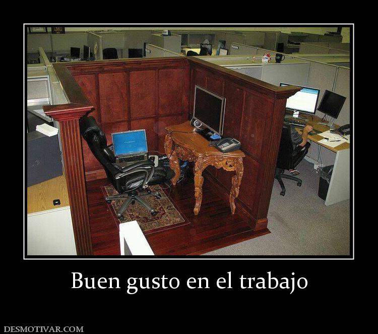 Buen gusto en el trabajo