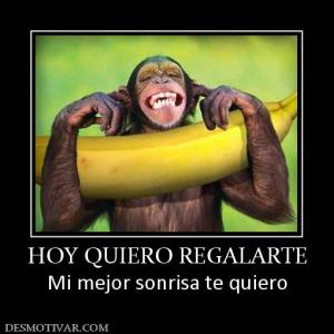 HOY QUIERO REGALARTE Mi mejor sonrisa te quiero
