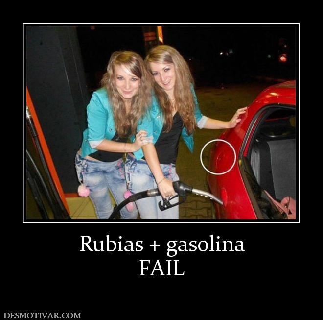 Rubias + gasolina FAIL