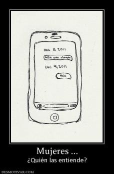 Mujeres ... ¿Quién las entiende?