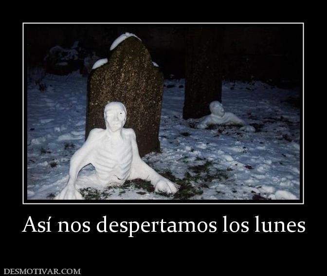 Así nos despertamos los lunes