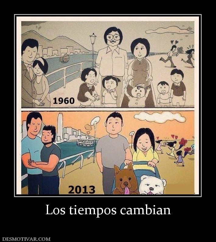 Los tiempos cambian