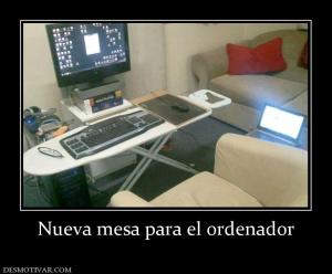 Nueva mesa para el ordenador
