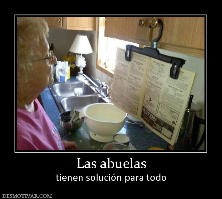 Las abuelas tienen solución para todo