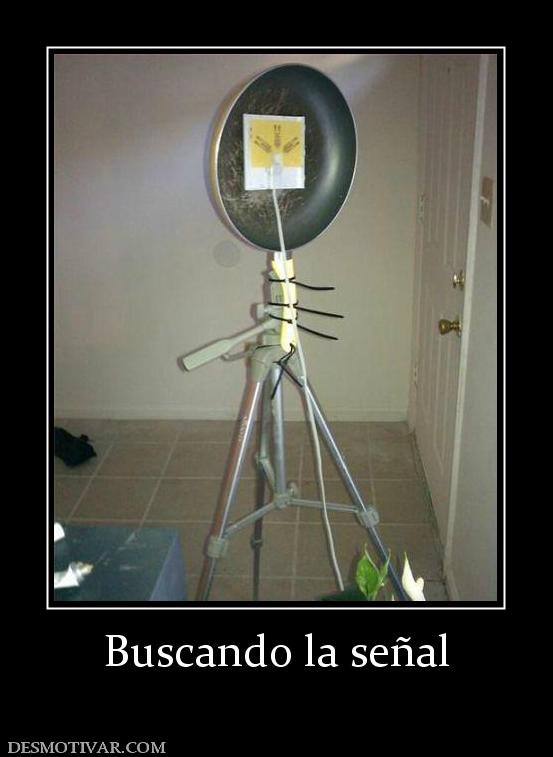 Buscando la señal