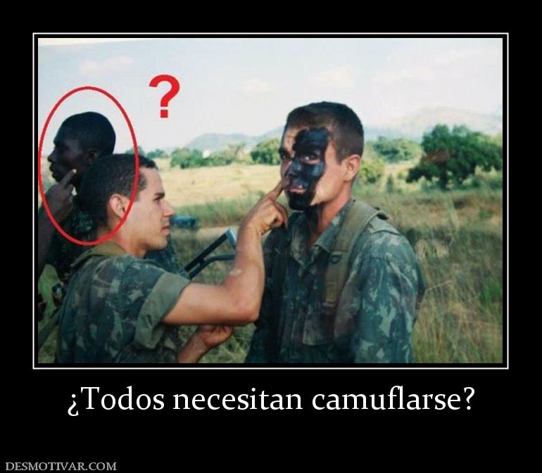 ¿Todos necesitan camuflarse?
