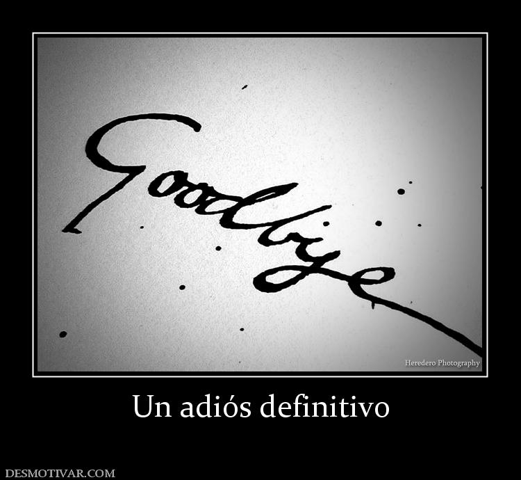 Un adiós definitivo