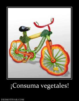 ¡Consuma vegetales!