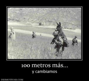 100 metros más... y cambiamos