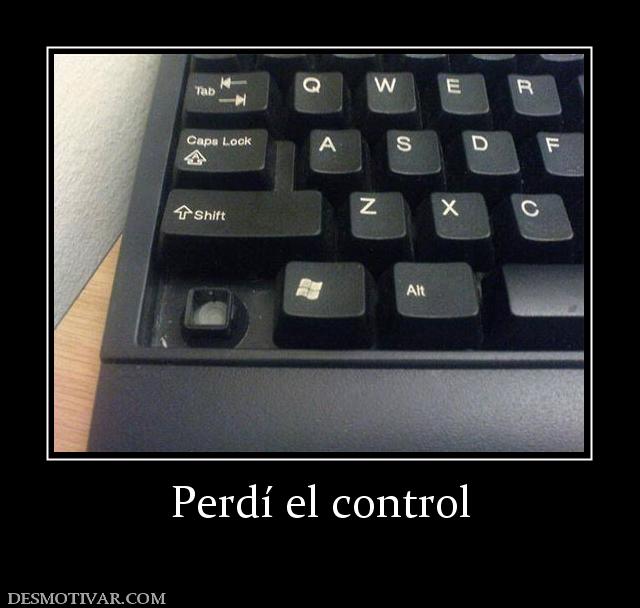 Perdí el control