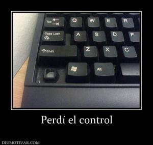 Perdí el control