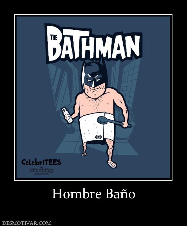 Hombre Baño