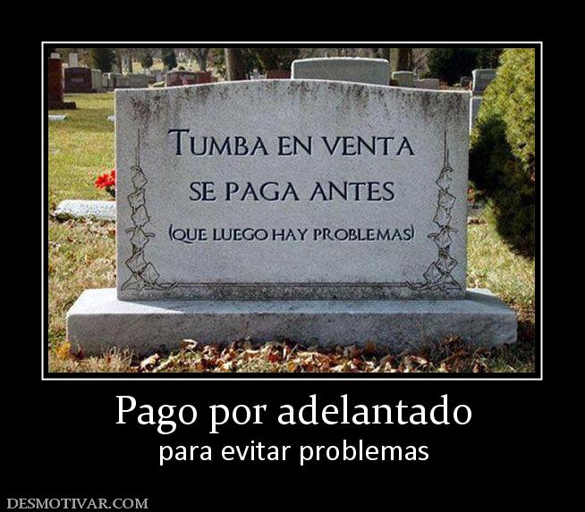 Pago por adelantado para evitar problemas