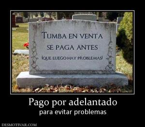 Pago por adelantado para evitar problemas