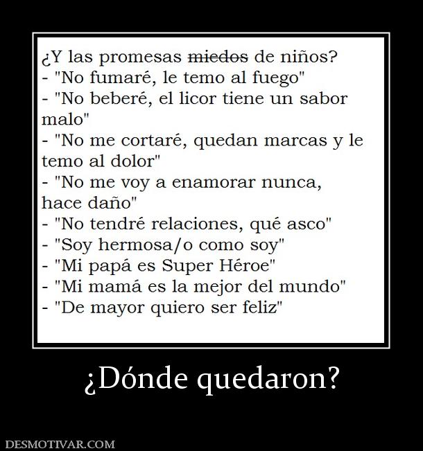 ¿Dónde quedaron?