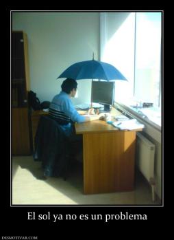 El sol ya no es un problema