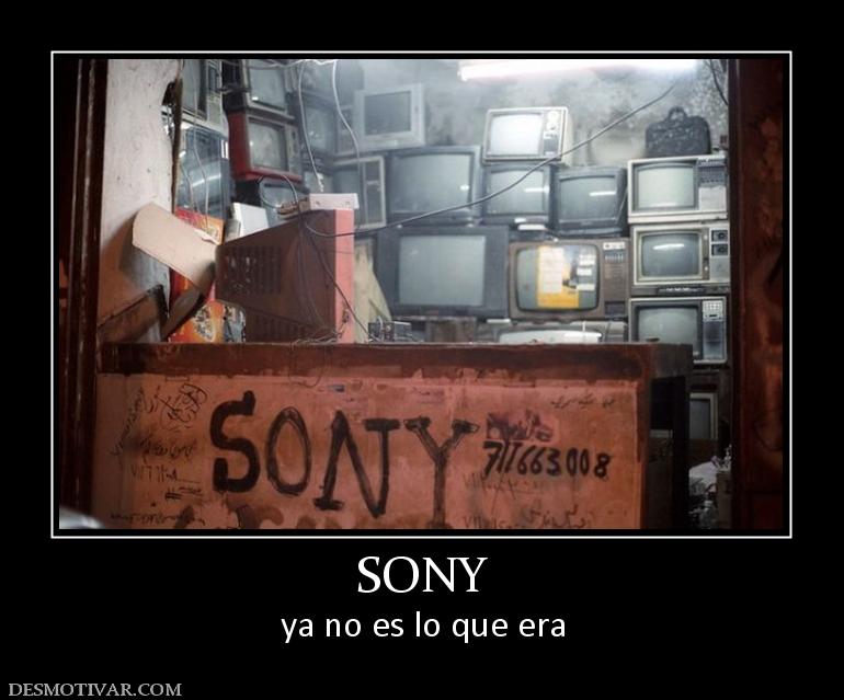SONY ya no es lo que era
