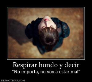 Respirar hondo y decir