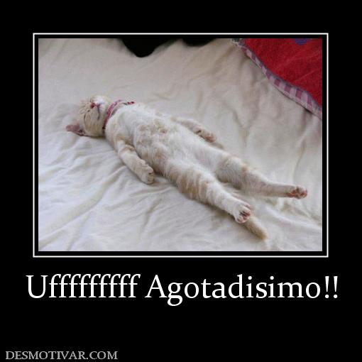 Ufffffffff Agotadisimo!!