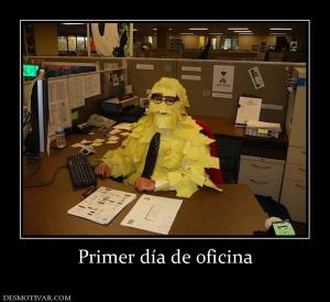 Primer día de oficina
