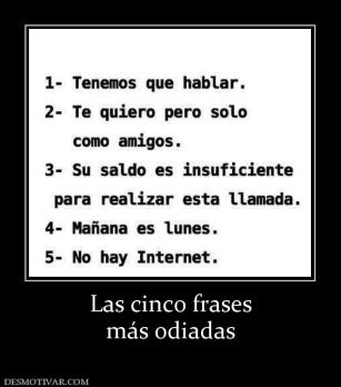 Las cinco frases más odiadas