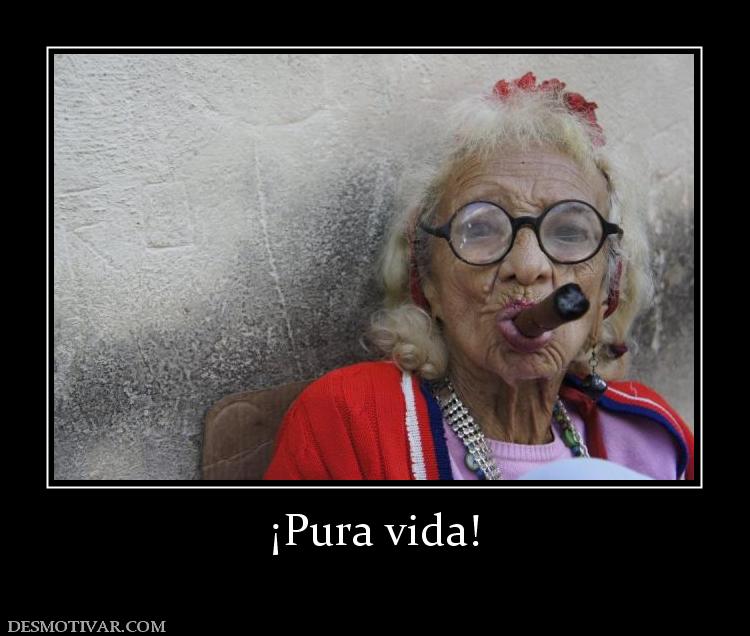 ¡Pura vida!