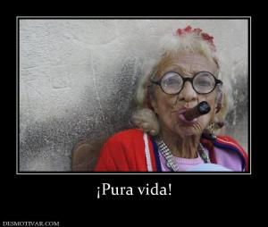 ¡Pura vida!