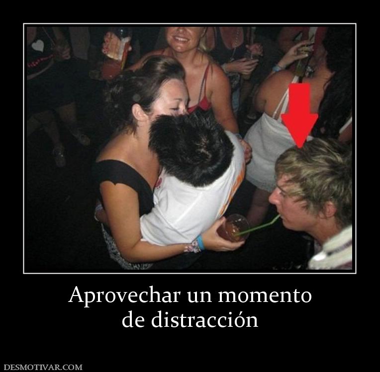 Aprovechar un momento de distracción