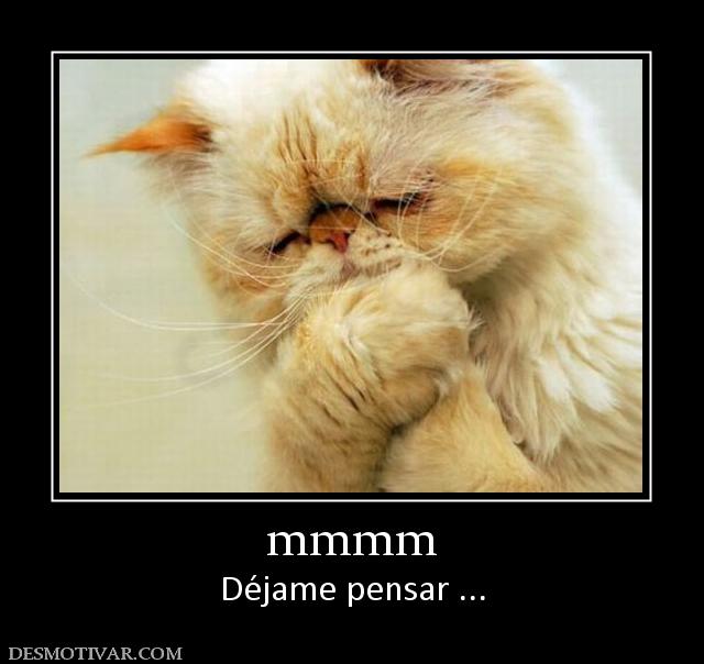 mmmm Déjame pensar ...