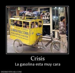 Crisis La gasolina esta muy cara