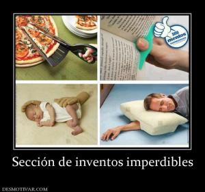 Sección de inventos imperdibles