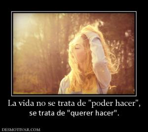 La vida no se trata de  se trata de