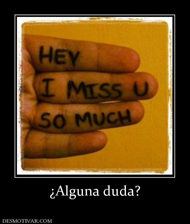 ¿Alguna duda?