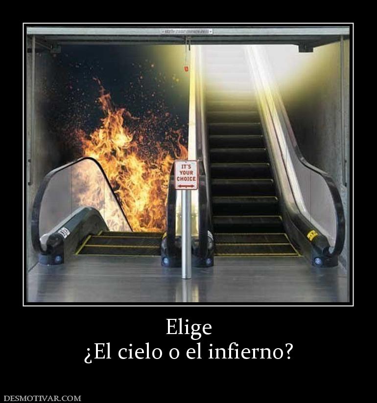 Elige ¿El cielo o el infierno?