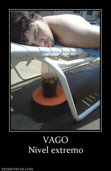 VAGO Nivel extremo
