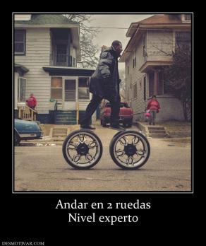 Andar en 2 ruedas Nivel experto