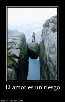 El amor es un riesgo