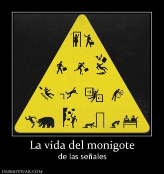 La vida del monigote de las señales