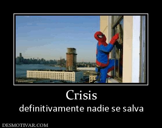 Crisis definitivamente nadie se salva