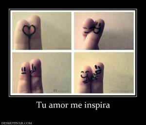Tu amor me inspira