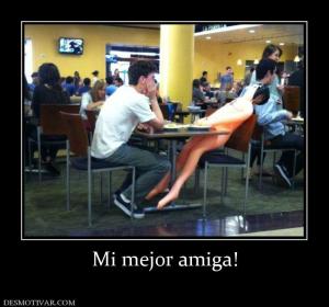 Mi mejor amiga!