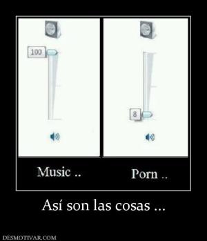 Así son las cosas ...