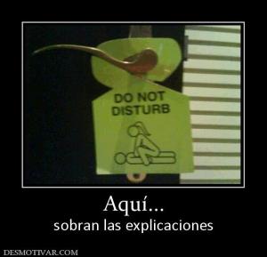 Aquí... sobran las explicaciones